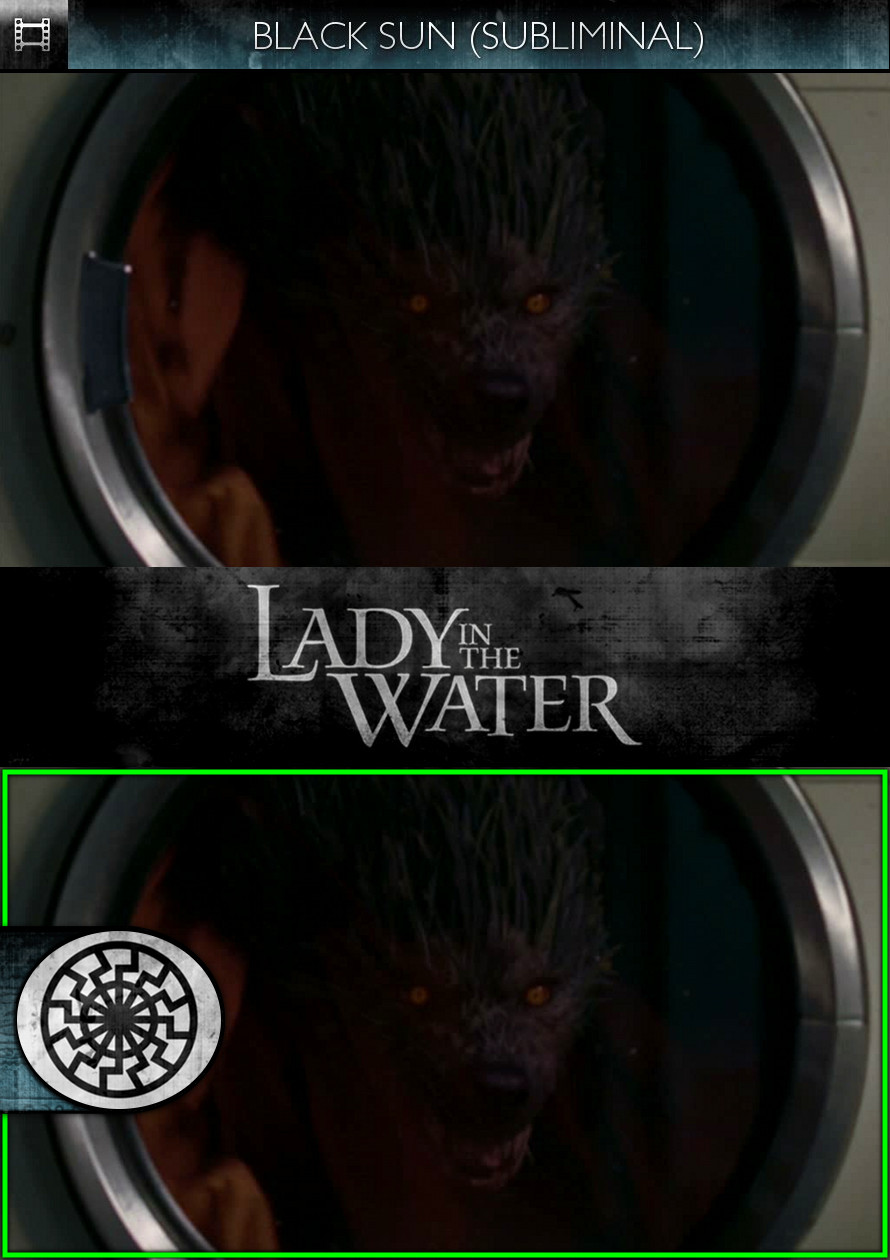 Lady in the Water (2006) - Black Sun - Subliminal