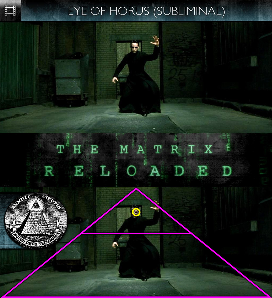 The Matrix Reloaded (2003) - Eye of Horus - Subliminal