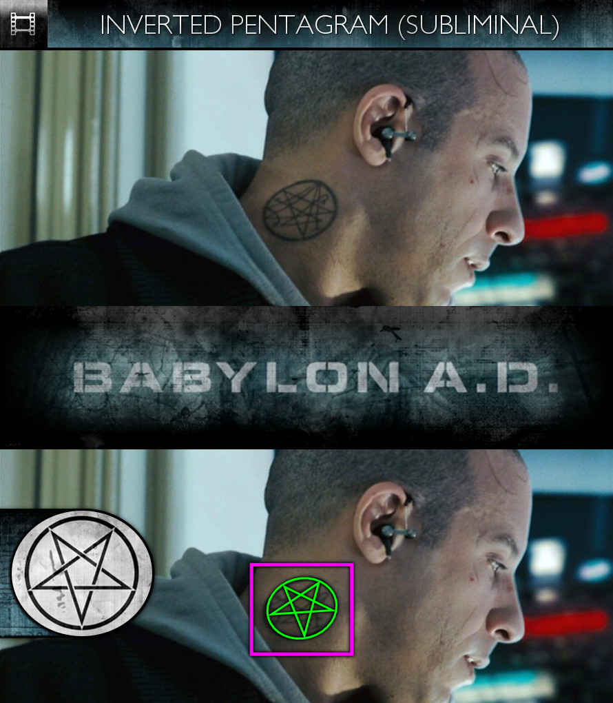 Babylon A.D. (2008) - Inverted Pentagram - Subliminal