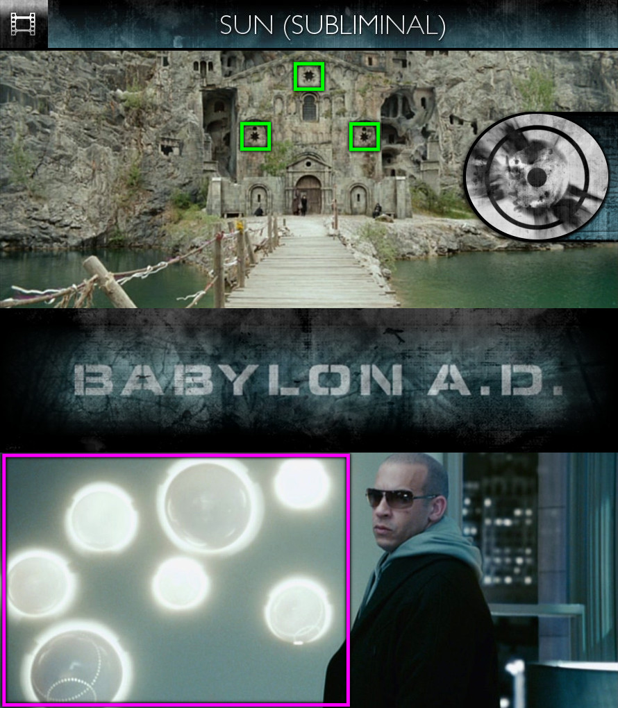 Babylon A.D. (2008) - Sun/Solar - Subliminal